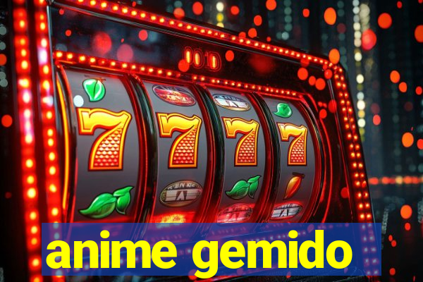 anime gemido